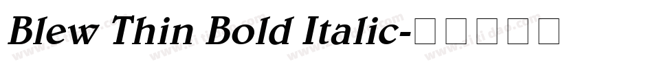 Blew Thin Bold Italic字体转换